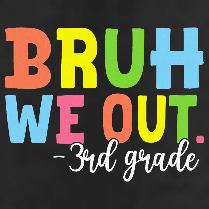 Bruh We Out 3rd Grade Teacher Last Day Of School Student 7 Panel Mesh Trucker Snapback Hat