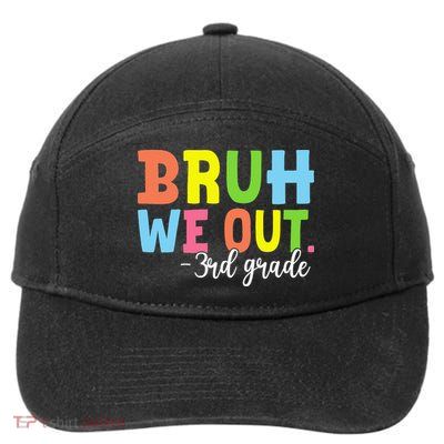 Bruh We Out 3rd Grade Teacher Last Day Of School Student 7-Panel Snapback Hat