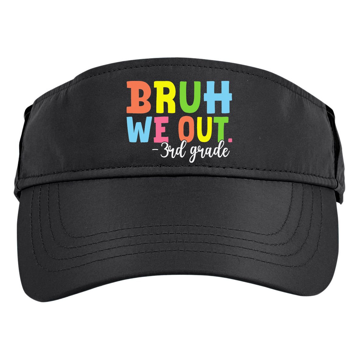 Bruh We Out 3rd Grade Teacher Last Day Of School Student Adult Drive Performance Visor