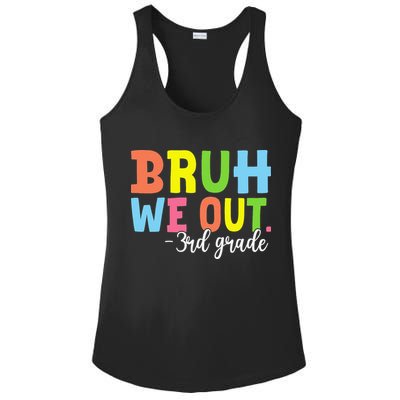 Bruh We Out 3rd Grade Teacher Last Day Of School Student Ladies PosiCharge Competitor Racerback Tank
