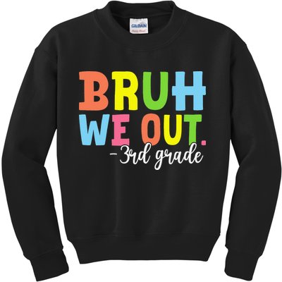 Bruh We Out 3rd Grade Teacher Last Day Of School Student Kids Sweatshirt