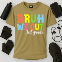 Bruh We Out 3rd Grade Teacher Last Day Of School Student Cooling Performance Crew T-Shirt