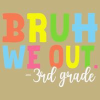 Bruh We Out 3rd Grade Teacher Last Day Of School Student Cooling Performance Crew T-Shirt
