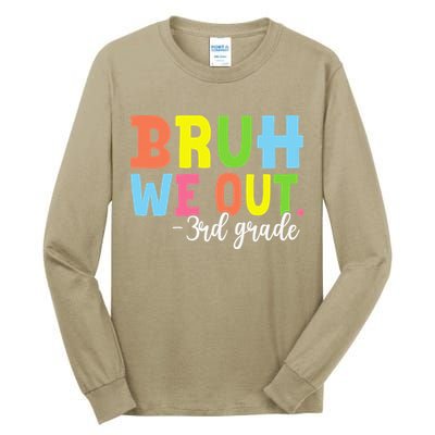 Bruh We Out 3rd Grade Teacher Last Day Of School Student Tall Long Sleeve T-Shirt