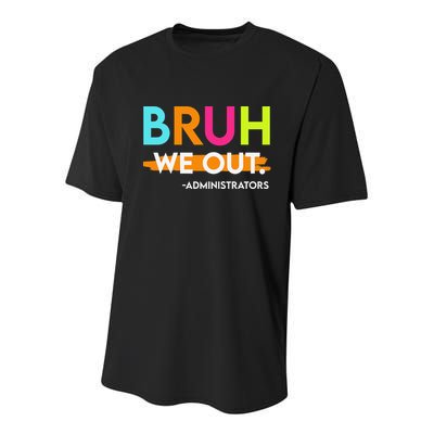 Bruh We Out Administrators End Of School Year Teacher Youth Performance Sprint T-Shirt