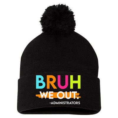 Bruh We Out Administrators End Of School Year Teacher Pom Pom 12in Knit Beanie