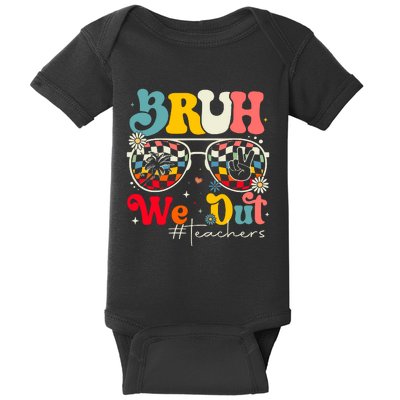 Bruh We Out Teachers Baby Bodysuit