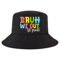 Bruh We Out 1st Grade Teacher Last Day Of School Student Cool Comfort Performance Bucket Hat