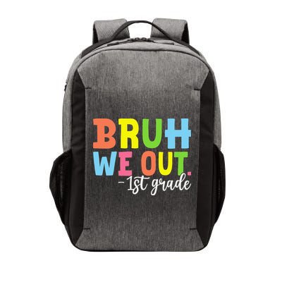 Bruh We Out 1st Grade Teacher Last Day Of School Student Vector Backpack