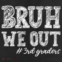 Bruh We Out 3rd Graders Graduation 3rd Grade Teachers Adult Drive Performance Visor