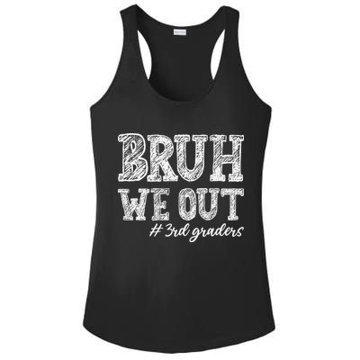 Bruh We Out 3rd Graders Graduation 3rd Grade Teachers Ladies PosiCharge Competitor Racerback Tank
