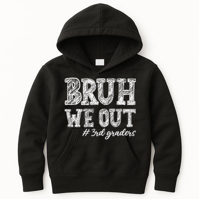 Bruh We Out 3rd Graders Graduation 3rd Grade Teachers Kids Hoodie