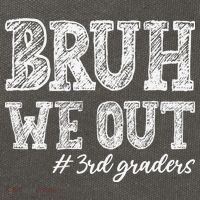 Bruh We Out 3rd Graders Graduation 3rd Grade Teachers Cotton Canvas Backpack