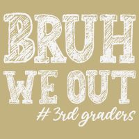 Bruh We Out 3rd Graders Graduation 3rd Grade Teachers Cooling Performance Long Sleeve Crew
