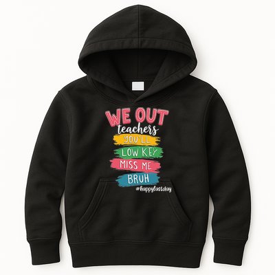 Bruh We Out Teachers Admit It Youll Low Key Miss Me Bruh Kids Hoodie