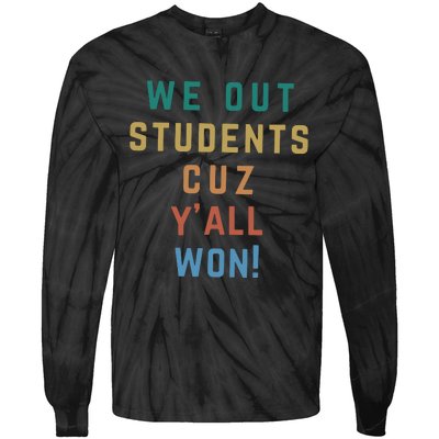 Bruh We Out Teacher YAll Won Tie-Dye Long Sleeve Shirt