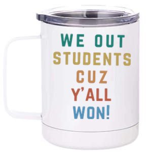 Bruh We Out Teacher YAll Won 12 oz Stainless Steel Tumbler Cup