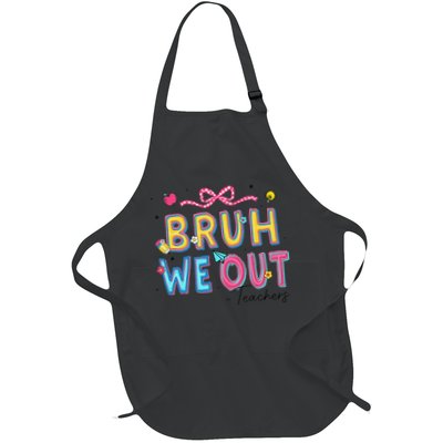 Bruh We Out Teachers Last Day Of School End Of Year Teacher Apron