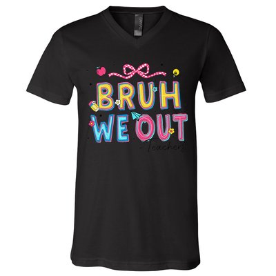 Bruh We Out Teachers Last Day Of School End Of Year Teacher V-Neck T-Shirt