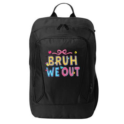 Bruh We Out Teachers Last Day Of School End Of Year Teacher City Backpack