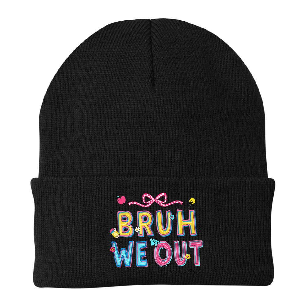 Bruh We Out Teachers Last Day Of School End Of Year Teacher Beanie
