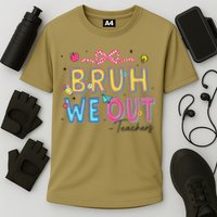 Bruh We Out Teachers Last Day Of School End Of Year Teacher Cooling Performance Crew T-Shirt