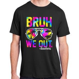 Bruh We Out Teachers Summer Tie Dye Last Day of School Adult ChromaSoft Performance T-Shirt