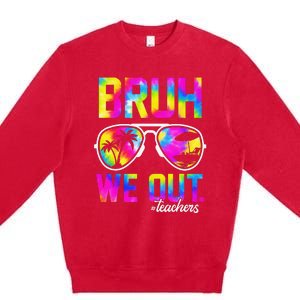 Bruh We Out Teachers Summer Tie Dye Last Day of School Premium Crewneck Sweatshirt