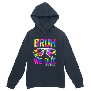 Bruh We Out Teachers Summer Tie Dye Last Day of School Urban Pullover Hoodie