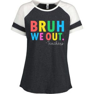 Bruh We Out Teachers Summer Last Day Of School Enza Ladies Jersey Colorblock Tee