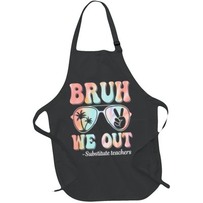 Bruh We Out Substitute Teachers Happy Last Day Of School Apron