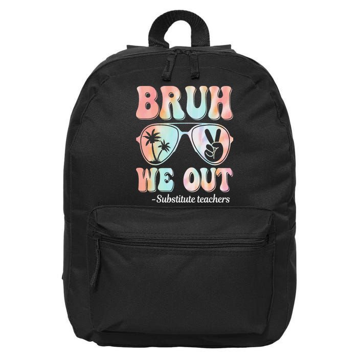Bruh We Out Substitute Teachers Happy Last Day Of School 16 in Basic Backpack
