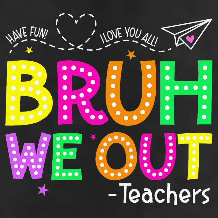 Bruh We Out Teachers Happy Last Day Of School Teacher 7 Panel Mesh Trucker Snapback Hat