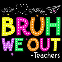Bruh We Out Teachers Happy Last Day Of School Teacher Mug