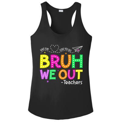 Bruh We Out Teachers Happy Last Day Of School Teacher Ladies PosiCharge Competitor Racerback Tank