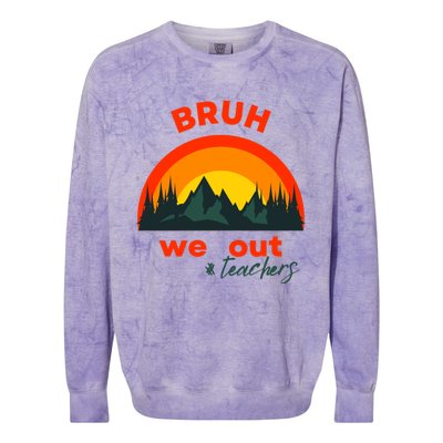 Bruh We Out Cool Gift Colorblast Crewneck Sweatshirt