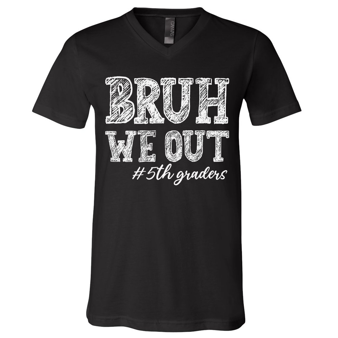 Bruh We Out 5th Graders Graduation 5th Grade Teachers V-Neck T-Shirt