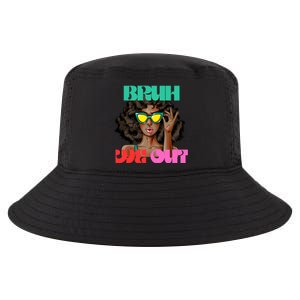 Bruh We Out Gift Cool Comfort Performance Bucket Hat