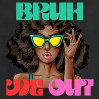 Bruh We Out Gift 11oz C Handle Ceramic Mug