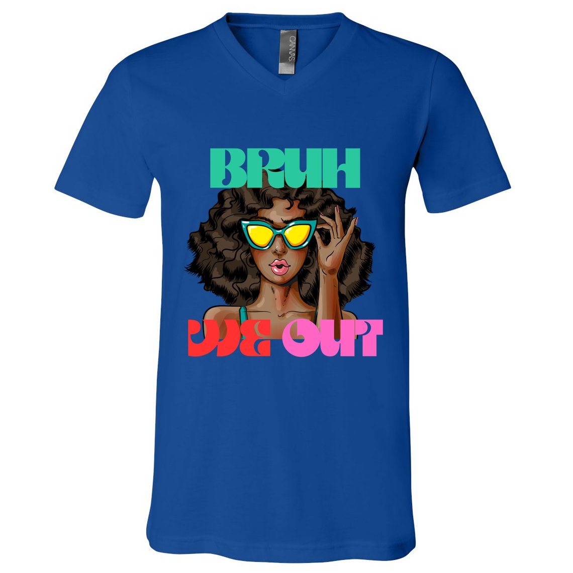 Bruh We Out Gift V-Neck T-Shirt