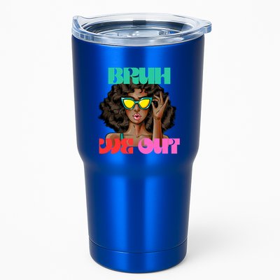 Bruh We Out Gift Tumbler