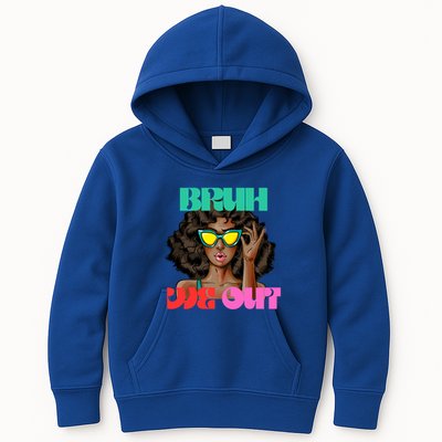 Bruh We Out Gift Kids Hoodie