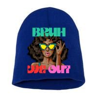 Bruh We Out Gift Short Acrylic Beanie