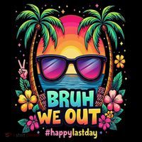 Bruh We Out Teachers Happy Last Day Of School Groovy Poster