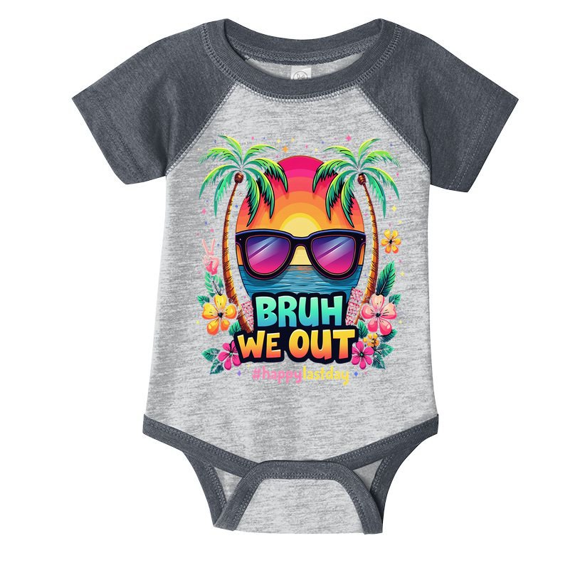 Bruh We Out Teachers Happy Last Day Of School Groovy Infant Baby Jersey Bodysuit