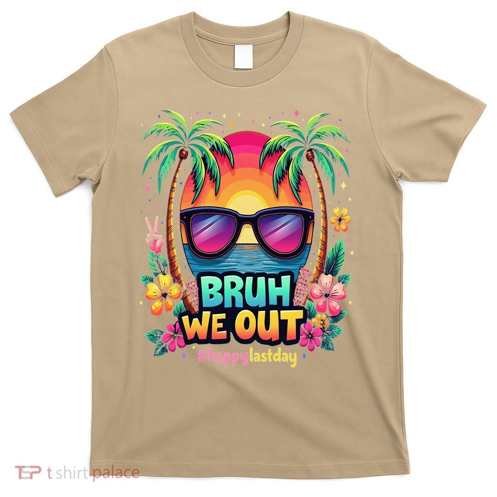 Bruh We Out Teachers Happy Last Day Of School Groovy T-Shirt