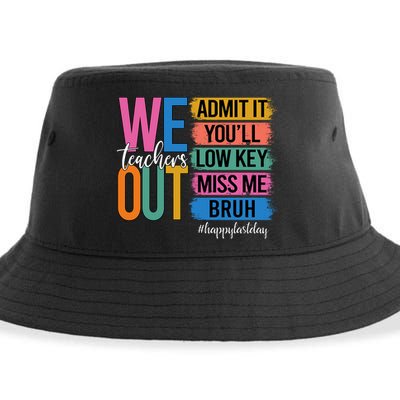 Bruh We Out Teachers Admit It You'll Low Key Miss Me Bruh  Sustainable Bucket Hat