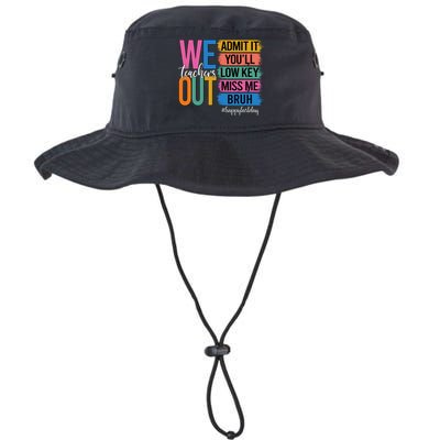 Bruh We Out Teachers Admit It You'll Low Key Miss Me Bruh  Bucket Hat