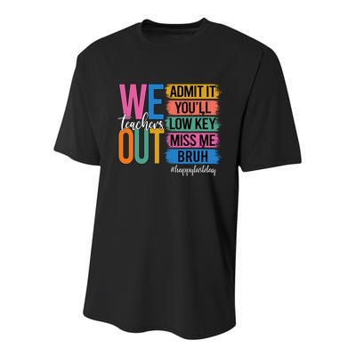 Bruh We Out Teachers Admit It You'll Low Key Miss Me Bruh  Youth Performance Sprint T-Shirt