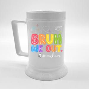 Bruh We Out Teachers End Of School Year Teacher Happysummer Cool Gift Beer Stein